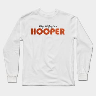 My Wifey's a Hooper Long Sleeve T-Shirt